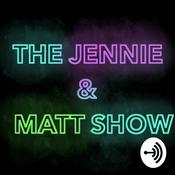 Podcast The Jennie & Matt Show