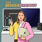 Podcast The Jr High Dropout