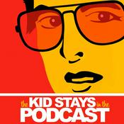 Podcast The Kid Stays in the Podcast