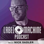 Podcast The Label Machine Podcast