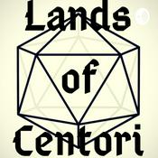Podcast The lands of Centuri D&D Campaign