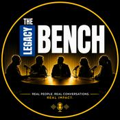 Podcast The Legacy bench