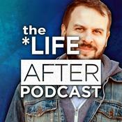 Podcast The Life After Podcast