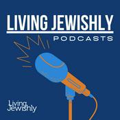 Podcast The Living Jewishly Podcast