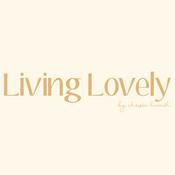 Podcast The Living Lovely Podcast