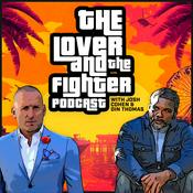 Podcast The Lover and The Fighter Podcast with Josh Cohen & Din Thomas