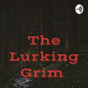 Podcast The Lurking Grim