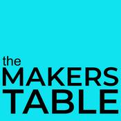 Podcast The Makers Table