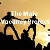 Podcast The Male Vacancy Project
