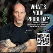Podcast What’s Your Problem? with Marsh Buice