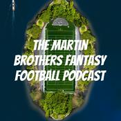 Podcast The Martin Brothers Fantasy Football Podcast