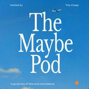 Podcast The Maybe Pod