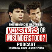 Podcast The Menendez Brothers: Monsters or Misunderstood Podcast