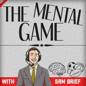 Podcast The Mental Game with Sam Brief