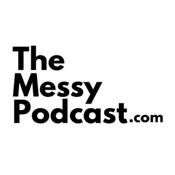 Podcast The Messy Podcast News