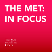Podcast The Met: In Focus