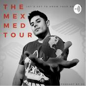 Podcast The Mex Med Tour