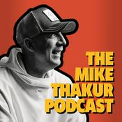 The Mike Thakur Podcast