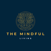 Podcast The Mindful Living
