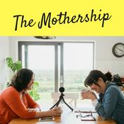Podcast the_mothership