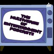Podcast The Multiverse of Entertainment Podcast