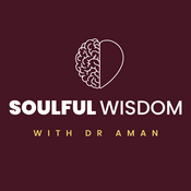 Podcast Soulful Wisdom Podcast (formerly Muslimcentric)