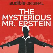 Podcast The Mysterious Mr. Epstein