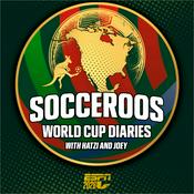 Podcast ESPN's Socceroos Cup Diaries with Hatzi and Joey!