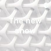 Podcast The new show