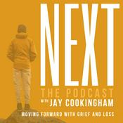 Podcast The Next Podcast: Moving Forward with Grief and Loss