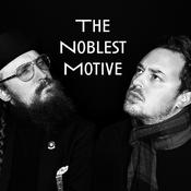 Podcast The Noblest Motive