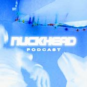 Podcast the nuckhead podcast