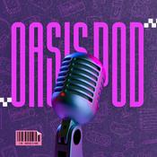 Podcast The Oasis POD