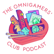 Podcast THE OMNIGAMERS’ CLUB