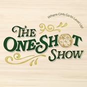 Podcast The One-Shot Show