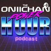 Podcast The Oniichan Power Hour