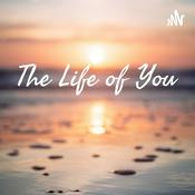 Podcast The Life of You