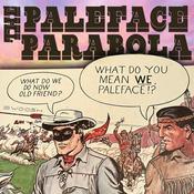 The Paleface Parabola