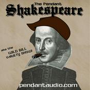 Podcast The Pendant Shakespeare audio drama anthology