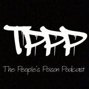 Podcast The People's Poison Podcast (TPPP)