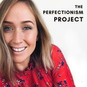 Podcast The Perfectionism Project