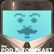 Podcast The Pod F. Tompkast