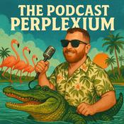 Podcast The Podcast Perplexium