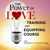 Podcast The Power of Love Training and Equipping Course 2020 Podcast