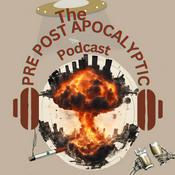 Podcast The Pre Post Apocalyptic Podcast