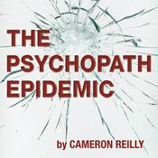 Podcast The Psychopath Epidemic Podcast