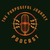 Podcast The Purposeful Journey Podcast
