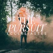 Podcast The Pursuit | Ecclesiastes