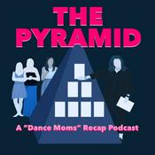 Podcast The Pyramid: A "Dance Moms" Recap Podcast