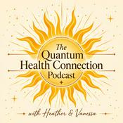 Podcast The Quantum Health Connection